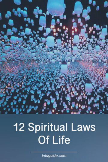 12 Universal and Spiritual Laws of Life, intuguide.com