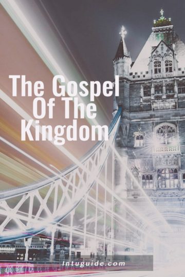 The Gospel of the Kingdom intuguide